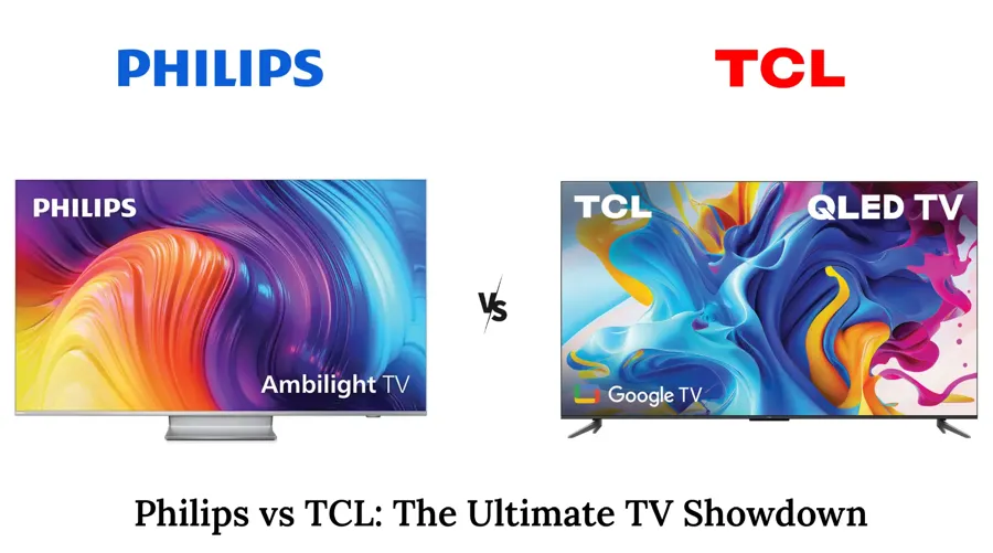 TCL vs. Philips TV Comparison